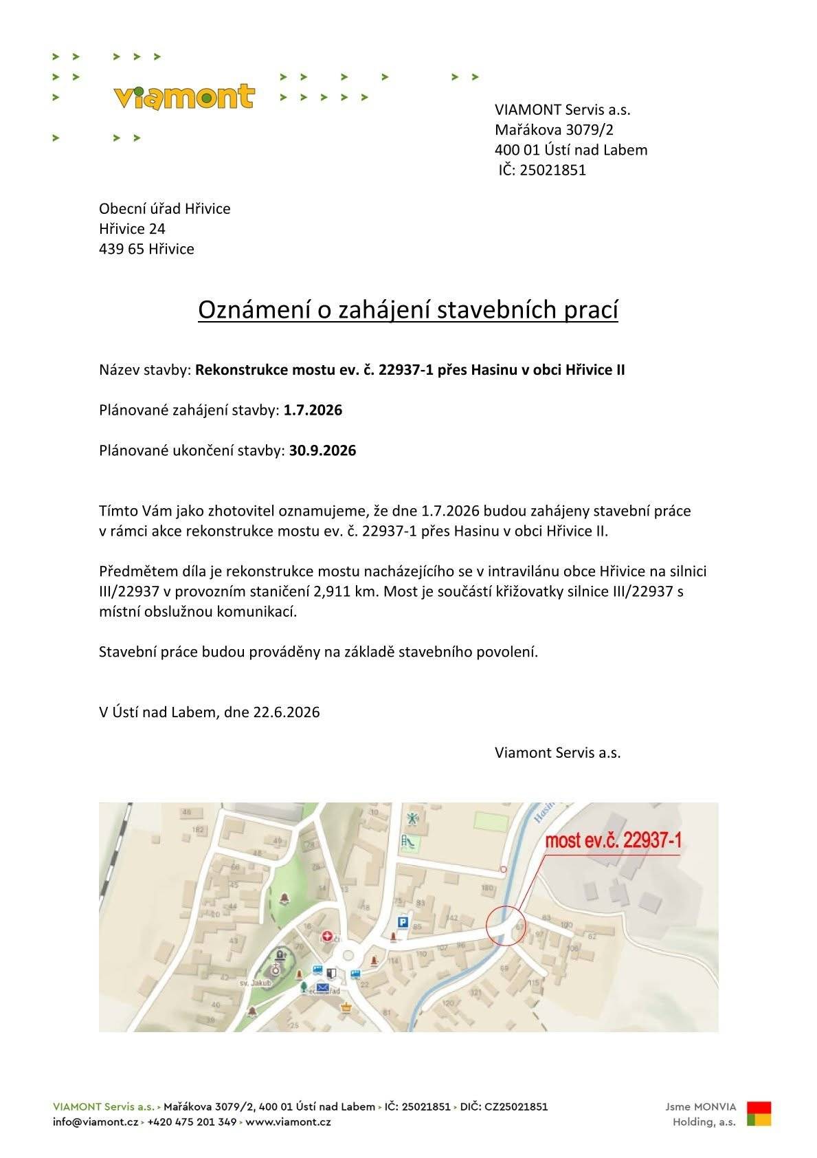Upozorňujeme občany, že od 29. 6.  přibližně do 31. 10. 2026 bude z důvodu rekonstrukce mostu přes Hasinu ve Hřivicích autobusová linka 716 vedena objízdnou trasou přes Touchovice mezi zastávkami „Zbrašín, Hořany“ a „Hřivice“. Most ve Hřivicích bude po dobu prací neprůjezdný. Do Hřivic bude možné dojet přes obec Touchovice.