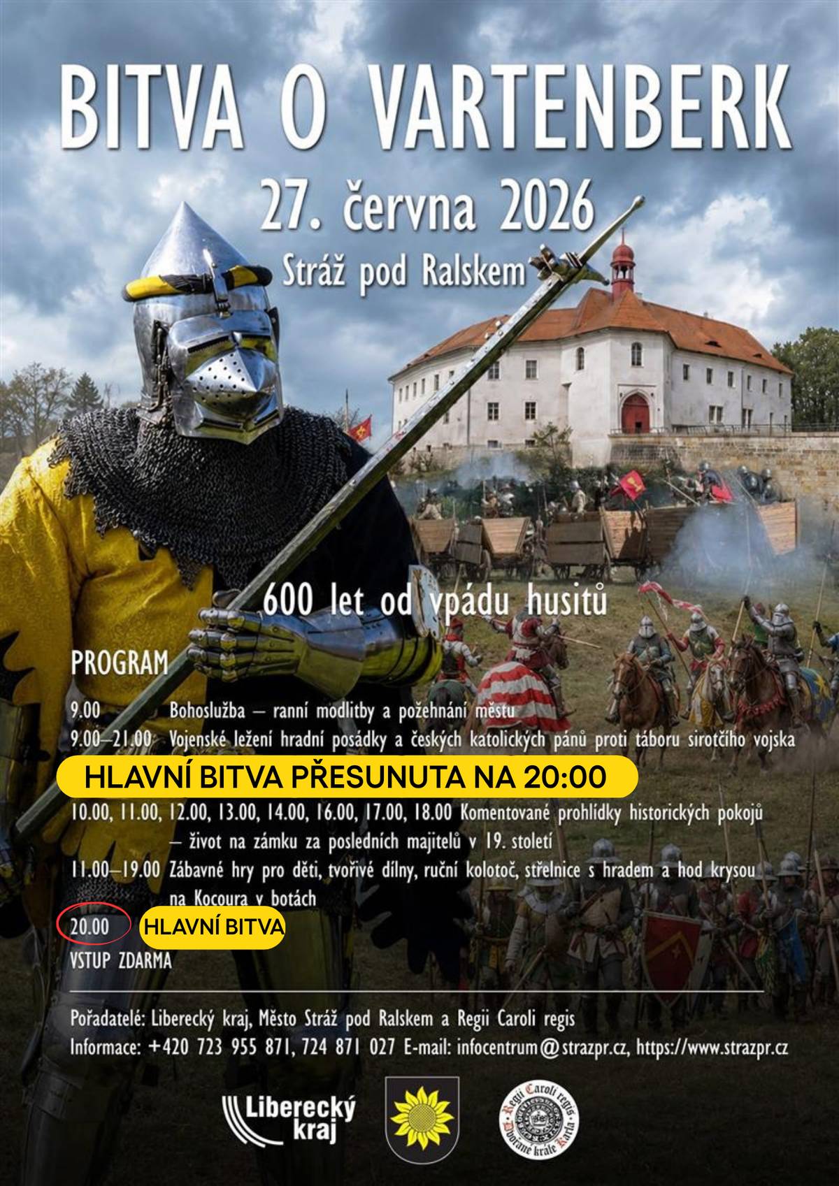 Vážení návštěvníci,  z důvodu změny programu se odpolední bitva v 15:00 hodin neuskuteční. Těšit se však můžete na hlavní velkou noční bitvu, která začne ve 20:00 hodin. Děkujeme za pochopení a těšíme se na Vás.