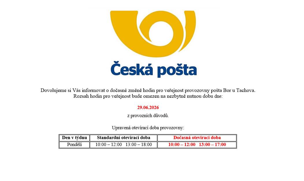 Dočasná změna otevírací doby pobočky České pošty v Boru ve dne 29.06.2026.