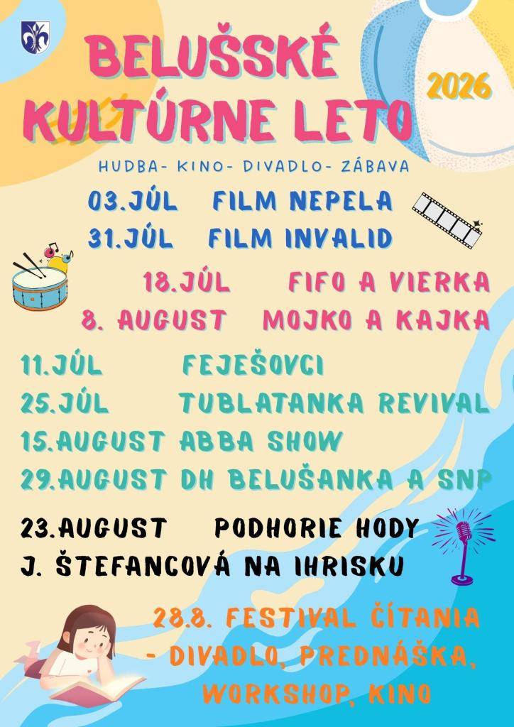Počas prázdninových víkendov si v Beluši môžete užiť letné kino, detské predstavenia, hudobné vystúpenia i festival čítania. Nezabudneme ani na odkaz histórie v podobe výročia SNP. Všetky koncerty, premietania a vystúpenia sú zadarmo na námestí obce. Počas podhorských hodov bude program na ihrisku.