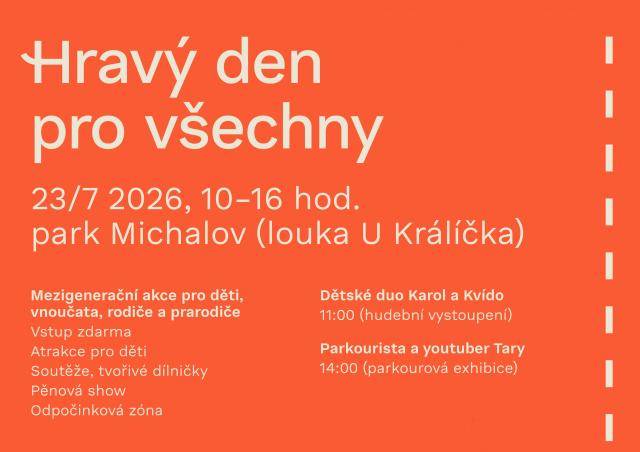 Hudba, soutěže, tvoření i parkourová show známého youtubera. Tak bude vypadat Hravý den pro všechny, který se uskuteční ve čtvrtek 23. července od 10 do 16 hodin v parku Michalov. Akce je určena především pro rodiny s dětmi a nabídne program pro malé i velké návštěvníky.                               Číst dál...