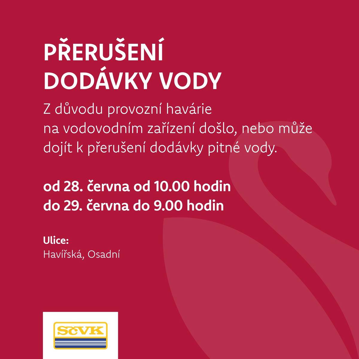 SČVK oznamuje, že z důvodu provozní havárie na vodovodním zařízení došlo, nebo může dojít, k přerušení dodávky pitné vody.