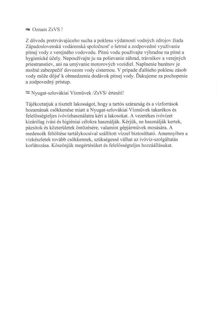 Z dôvodu pretrvávajúceho sucha a poklesu výdatnosti vodných zdrojov žiada Západoslovenská vodárenská spoločnosť o šetrné a zodpovedné využívanie pitnej vody z verejného vodovodu.