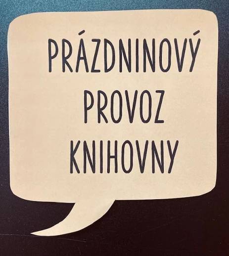 Knihovna bude otevřena v těchto dnech:  1.7.2026   15.30-17:30  8.7.2026   15:30-17:30  19.8.2026  15:30-17:30  26.8.2026  15:30-17:30