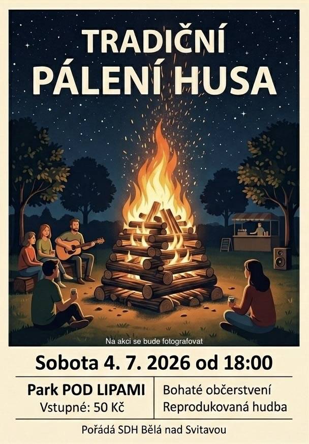 SDH Bělá nad Svitavou zve všechny na TRADIČNÍ PÁLENÍ HUSA
