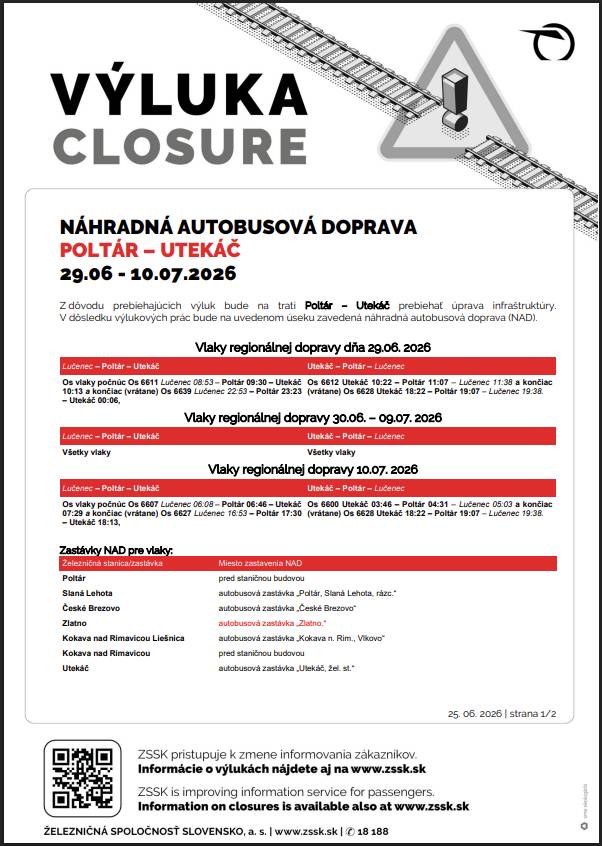 Výluková činnosť v úseku železničnej trate Poltár- Utekáč  dňa 29.6.2026 v čase od 09:10 hod nepretržite do 10.7.2026 do 19:00 hod.  V dôsledku výlukových prác bude na uvedenom úseku zavedená náhradná autobusová doprava /NAD/.