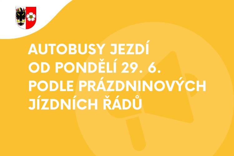 Od pondělí 29. 6. začnou autobusy jezdit podle prázdninových jízdních řádů. Doporučujeme všem, kteří plánují využít hromadnou dopravu, aby si před cestou ověřili aktuální odjezdy a případné změny ve spojení.