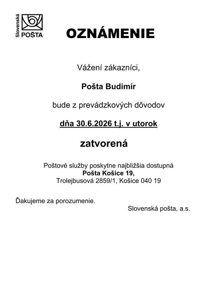 30.6.2026 bude pošta Budimír zatvorená z prevádzkových dôvodov.