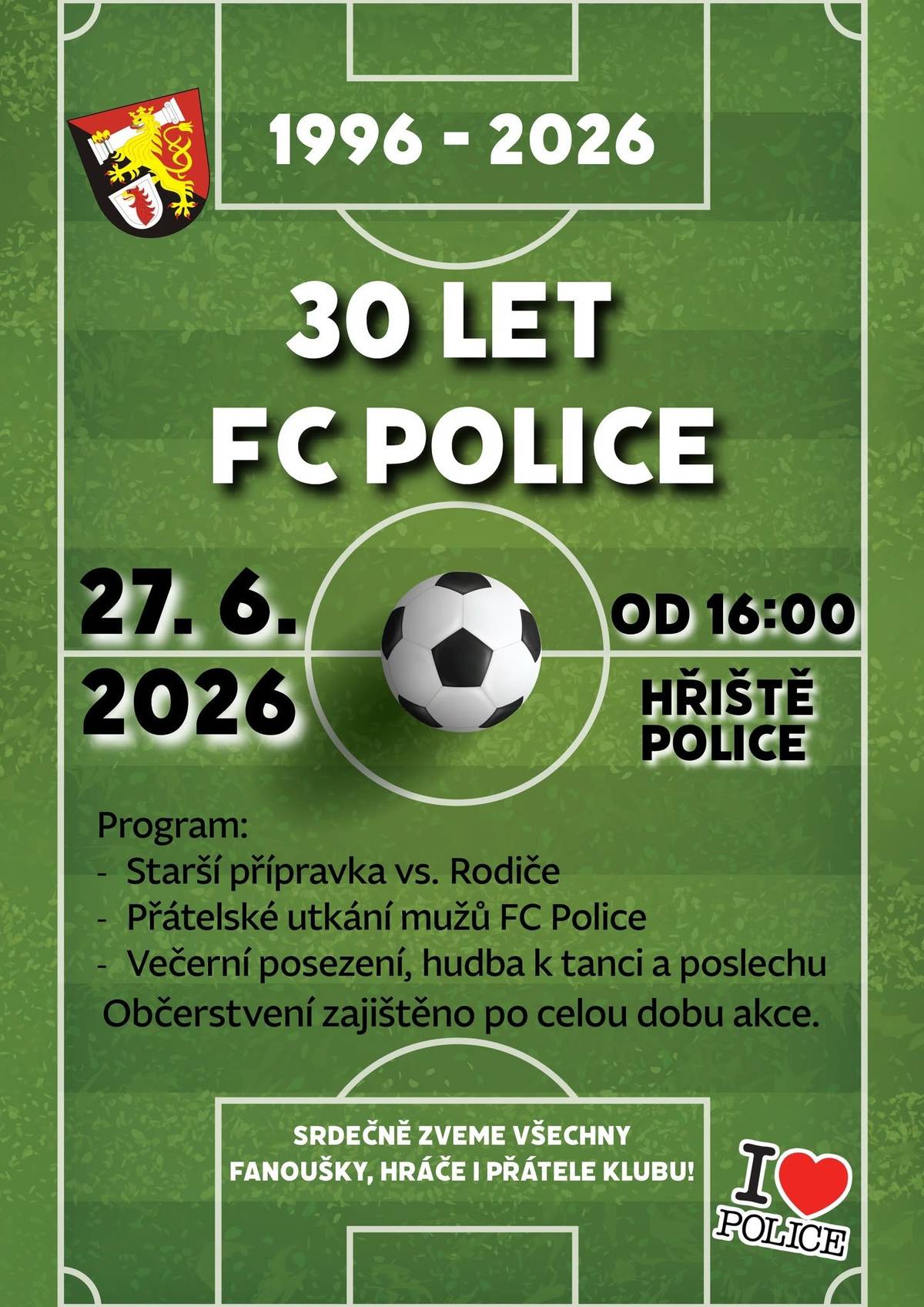 Zveme všechny občany na oslavy 30 let od založení FC Police, a to zítra od 16:00 na fotbalovém hřišti v Polici. Občerstvení zajištěno. OÚ Police