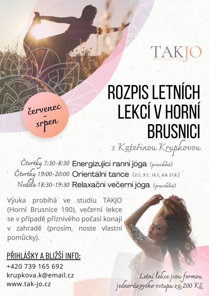 V Horní Brusnici se konají letní lekce pod vedením Kateřiny Krupkové. V nabídce jsou energizující ranní jóga, orientální tance a relaxační večerní jóga. Ranní lekce probíhá každou středu od 7:30 do 8:30, orientální tance se konají ve čtvrtky od 19:00 do 20:00 a relaxační jóga v neděli od 18:30 do 19