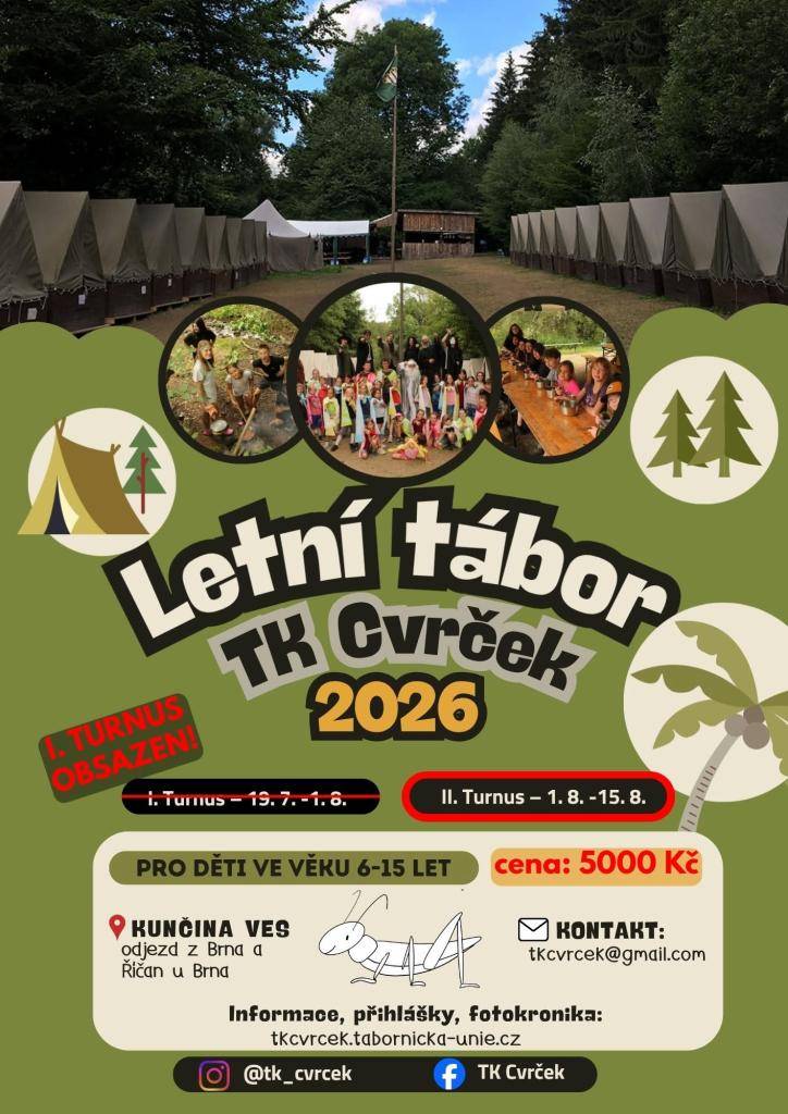 Druhý turnus letního tábora TK Cvrček (1.–15. srpna 2026).Přihlášky a info najdete na: tkcvrcek.tabornicka-unie.cz., viz. přiložený plakát
