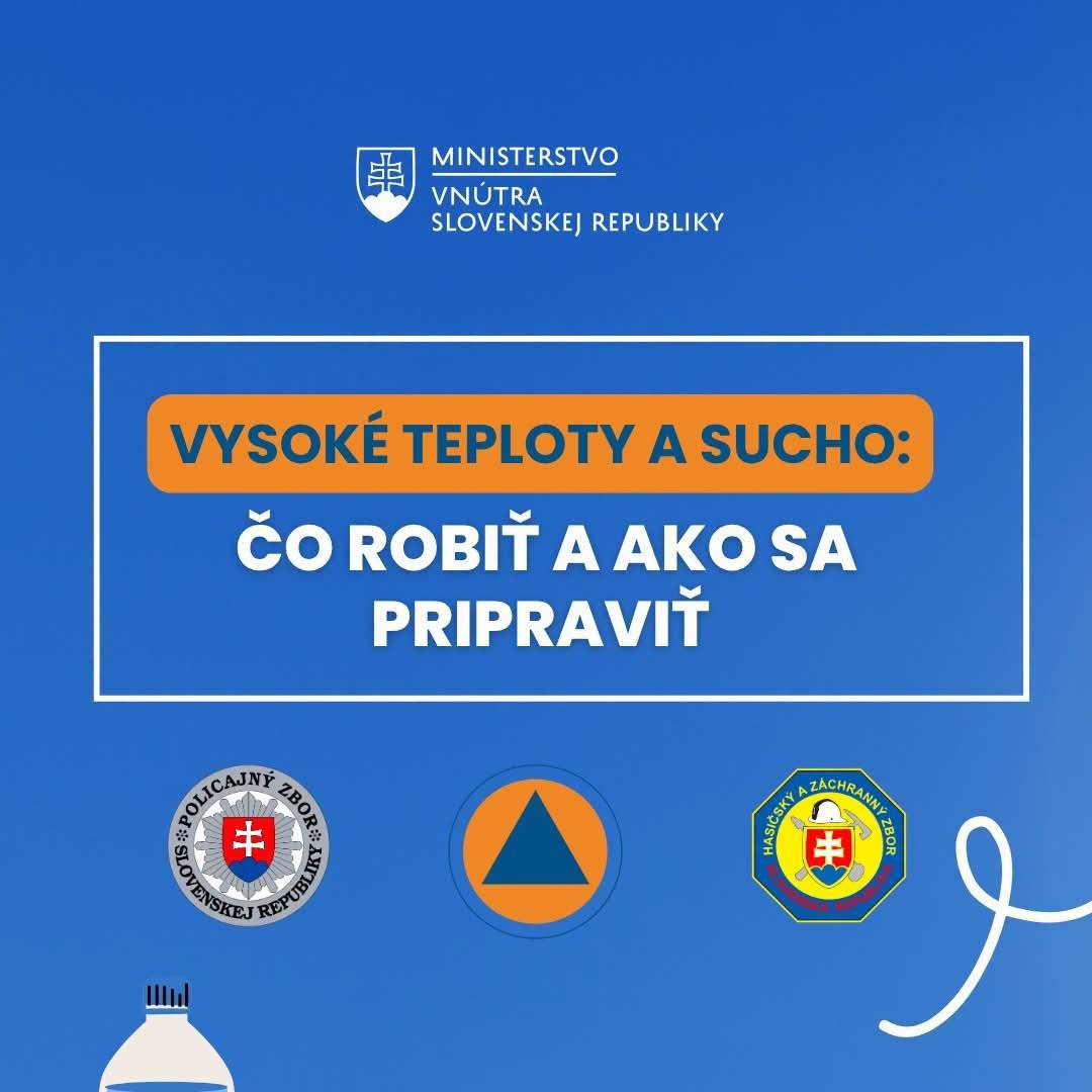 👉 Čo je dôležité vedieť a dodržiavať: 💧 Dodržiavajte pitný režim, obmedzte fyzickú záťaž a pobyt na priamom slnku, najmä medzi 12.00 – 16.00 hod. 🌳 V prírode sa správajte zodpovedne – nepoužívajte otvorený oheň na miestach so zvýšeným rizikom vzniku požiaru, nevypaľujte trávu a odpad. 🚗 NIKDY nenechávajte deti ani domáce zvieratá v zaparkovanom aute, ani na krátky čas. 🚰 Rešpektujte odporúčania vodárenských spoločností a obmedzte nevyhnutné odbery pitnej vody – napríklad napúšťanie bazénov, polievanie trávnikov či umývanie áut. ⚡ V prípade výpadkov elektriny alebo iných služieb sa riaďte pokynmi úradov. ⚠️ Sledujte aktuálne výstrahy Slovenského hydrometeorologického ústavu a odporúčania Úradu verejného zdravotníctva SR. Zodpovedným správaním môžeme spoločne zmierniť dopady extrémnych horúčav na zdravie, majetok aj prírodu.   Civilná ochrana & 112  Hasičský a záchranný zbor  Polícia Slovenskej republiky  Slovenský hydrometeorologický ústav (SHMÚ)  Úrad verejného zdravotníctva Slovenskej republiky    #Ministerstvovnutrasr #heatwave #civilnaochrana #policia #hasici