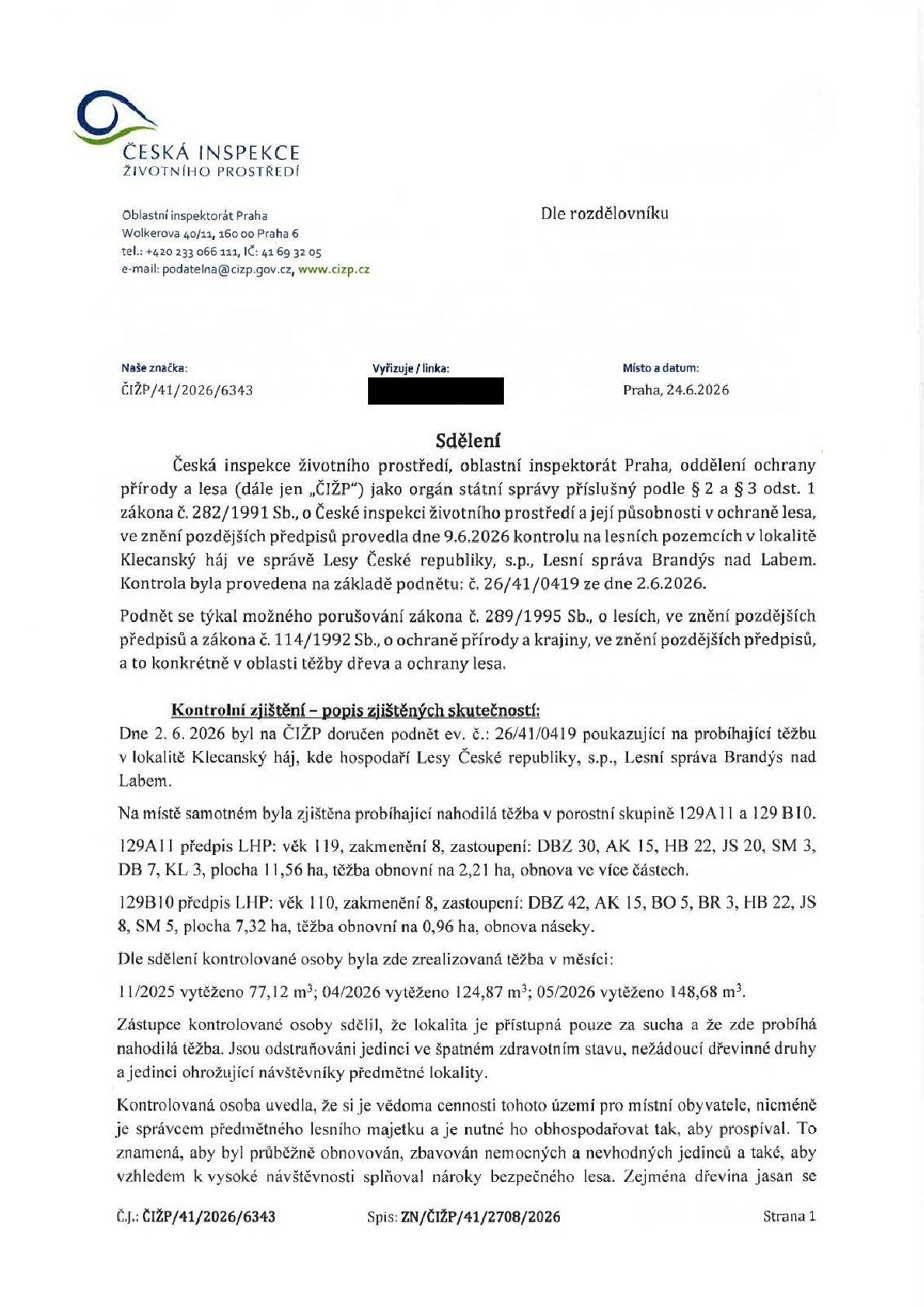Na základě požadavku Města Klecany byla provedena 9. 6. 2026 provedena kontrola na lesních pozemcích v lokalitě Klecanský háj ve správě Lesy České republiky, s. p.  Zveřejňujeme výslednou zprávu.