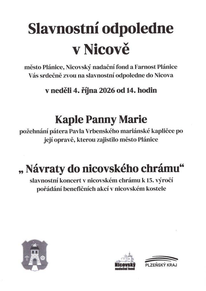 Město Plánice, Nicovský nadační fond a Farnost Plánice Vás  srdečně zvou na slavnostní odpoledne do Nicova v neděli   4. října 2026 od 14. hodin.