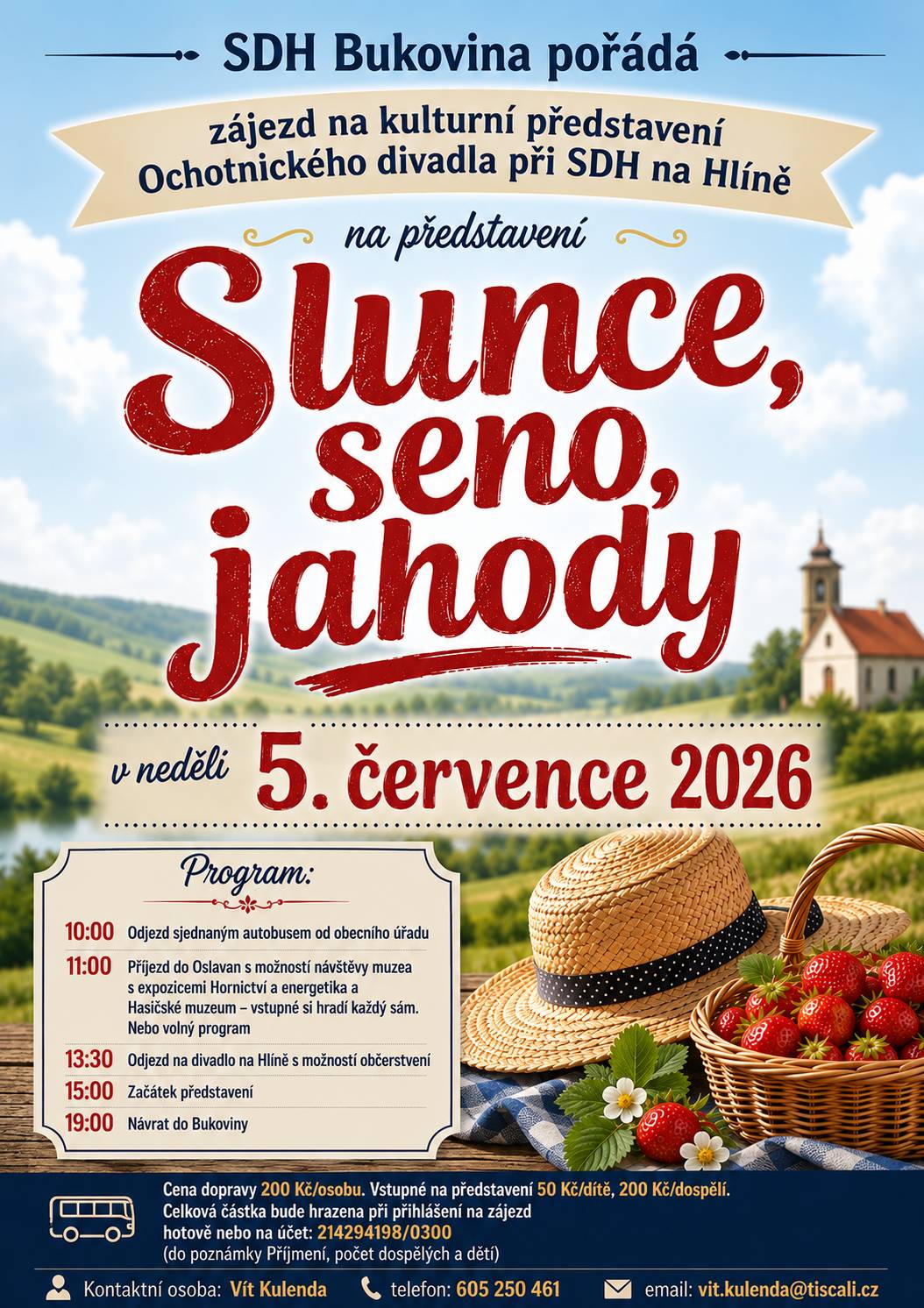Prodejna Oříšek-Jede přijede zítra od 13 hodin prodávat bohatý sortiment ořechů, suchých plodů, sušeného ovoce a cukrovinek. Řeznictví a uzenářství D-MASO Blažovice zítra z důvodu dovolené nepřijede. Oznamujeme občanům, že ve středu 8. července a v pondělí 13. července budou úřední hodiny obecního úřadu zrušeny z důvodu dovolené. Prázdninová otevírací doba knihovny V období letních prázdnin bude místní knihovna otevřena každé pondělí v čase od 7.30 do 9.30 hodin. SDH Bukovina pořádá v neděli 5. července 2026 zájezd na divadelní představení „Slunce, seno, jahody“ v podání Ochotnického divadla při SDH na Hlíně. Odjezd autobusu je v 10 hodin od obecního úřadu. Součástí programu je také možnost návštěvy muzeí v Oslavanech. Divadelní představení začíná v 15 hodin. Cena dopravy činí 200 Kč na osobu, vstupné na představení je 200 Kč pro dospělé a 50 Kč pro děti. Bližší informace poskytne pan Vít Kulenda na telefonním čísle 605 250 461, vit.kulenda@tiscali.cz