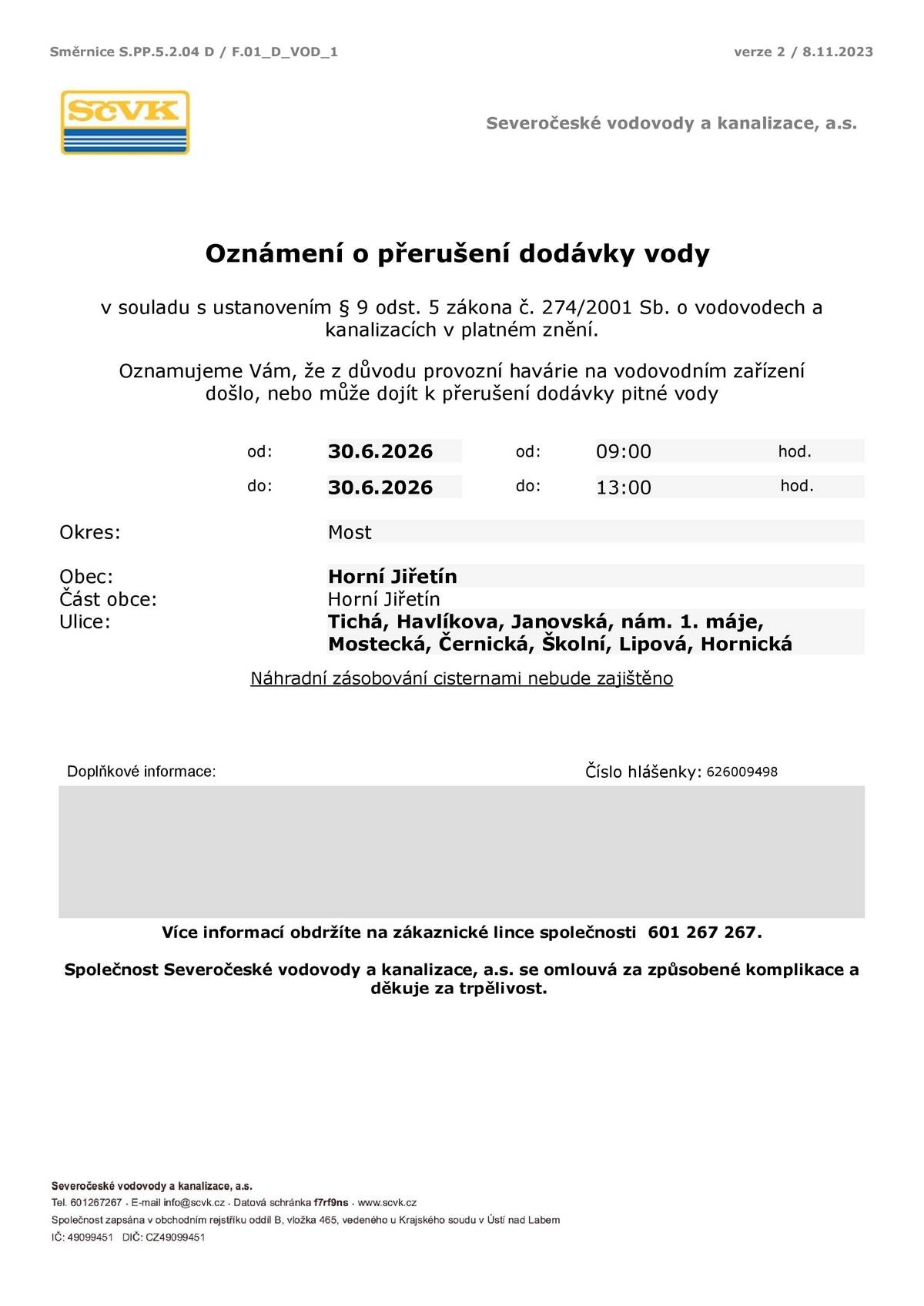Z důvodu provozní havárie na vodovodním zařízení došlo, nebo může dojít k přerušení dodávky pitné vody 30. 6. / Tichá, Janovská, Havlíkova, nám. 1. máje, Mostecká, Školní, Lipová, Černická, Hornická. Obnovení dodávky předpokládáme 30.06.2026 13:00 hod.