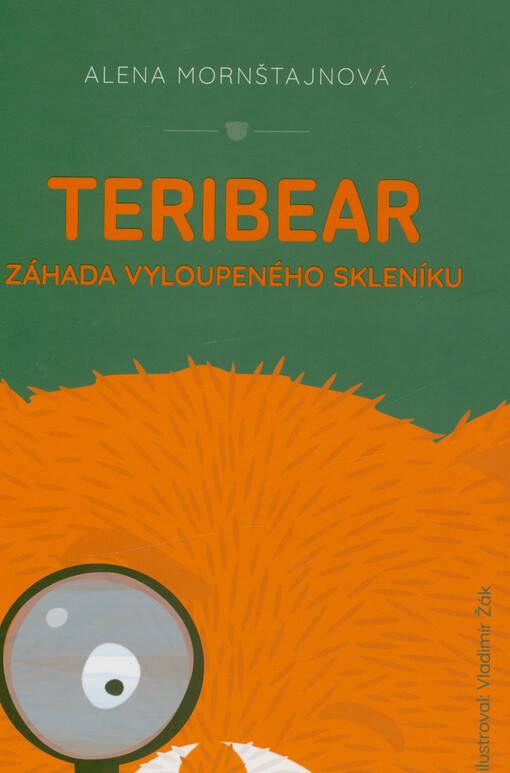 Na letní prázdniny doporučujeme knihu „Teribear: Záhada vyloupeného skleníku“ od Aleny Mornštajnová...