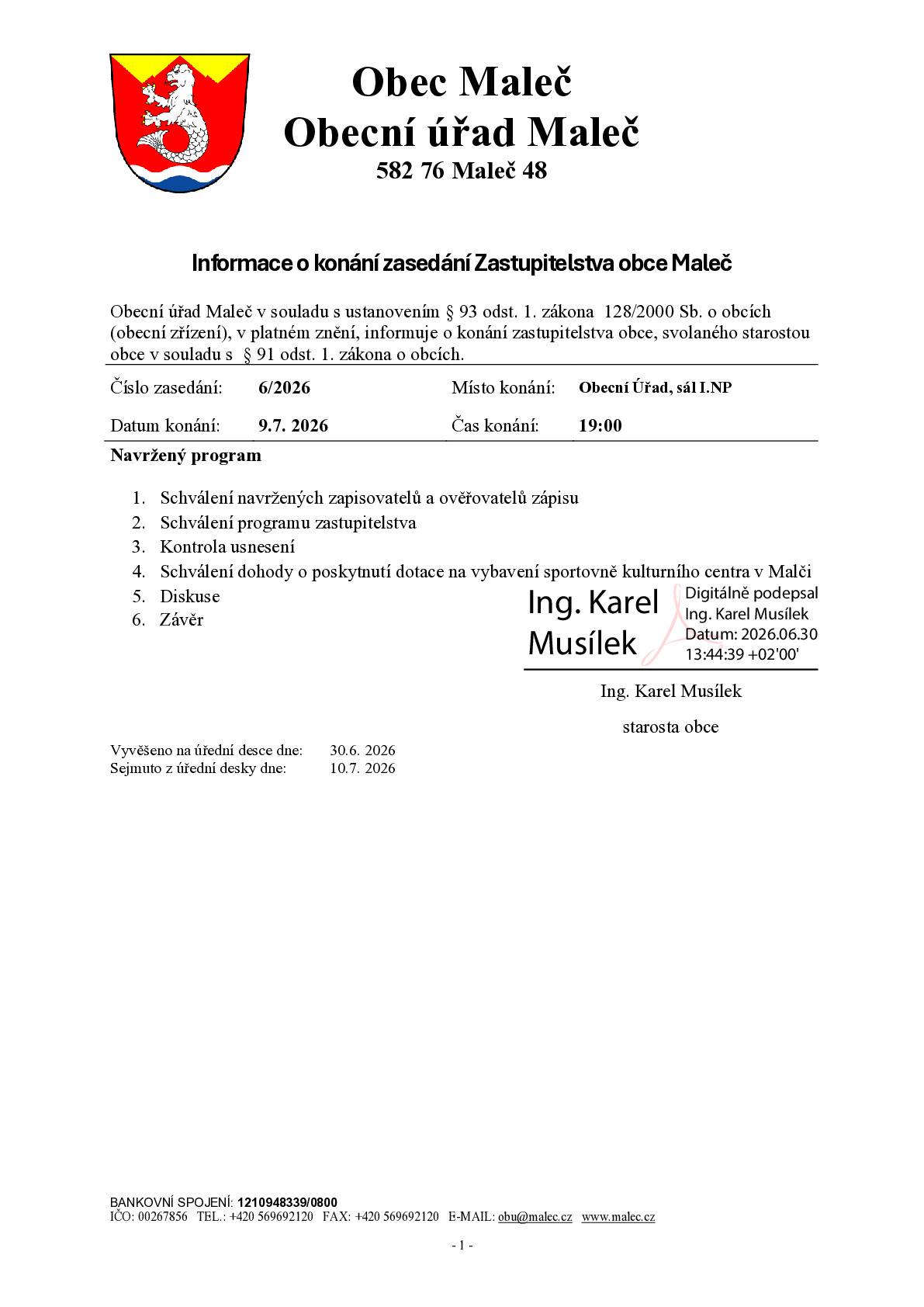 Zasedání Zastupitelstva obce Maleč se koná ve čtvrtek 9.7. 2026 v 19:00h na sále v Hospodě ve starém kině.
