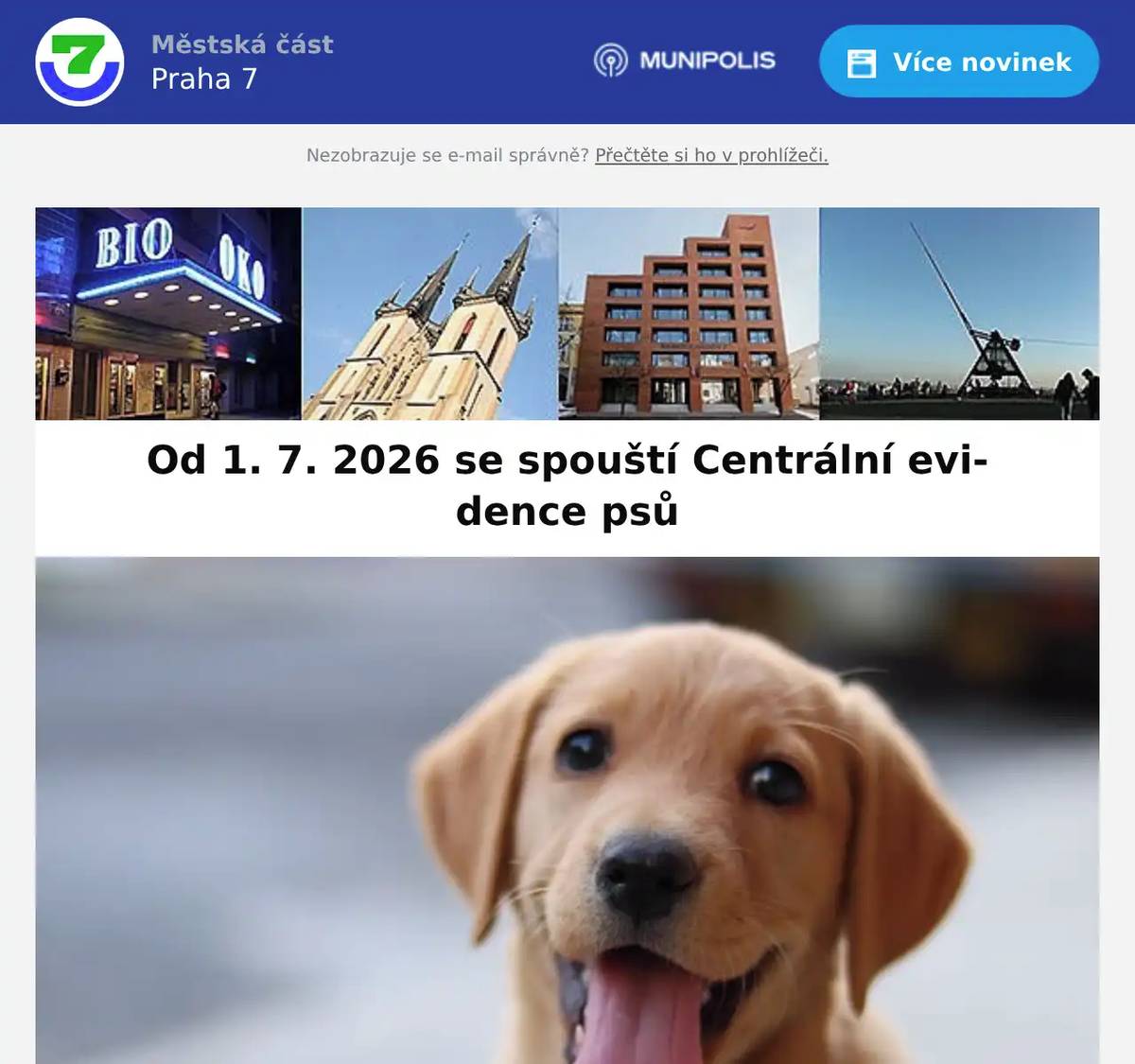 Od 1. července 2026 začne v České republice fungovat Centrální evidence psů (CEP), která je zřízena na základě veterinárního zákona a stane se jediným oficiálním registrem psů v zemi. Zápis do evidence provádí veterinární lékař na žádost majitele psa. Psi narození před spuštěním systému musí být do evidence doplněni nejpozději při nejbližším povinném očkování proti vzteklině. U štěňat by měla být registrace provedena chovatelem ještě před předáním štěněte novému majiteli.