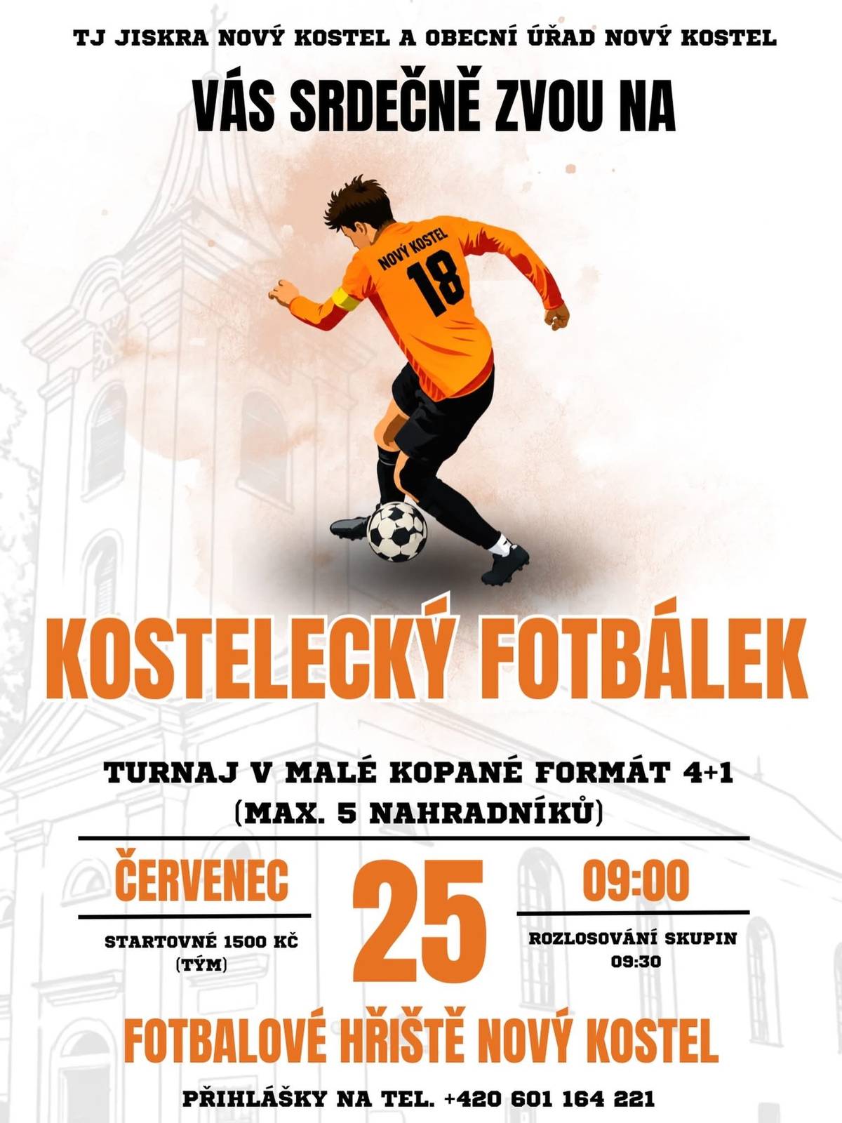 Turnaj v malé kopané se uskuteční dne 25. července 2026 od 9 hodin na fotbalovém hřišti v Novém Kostele.
