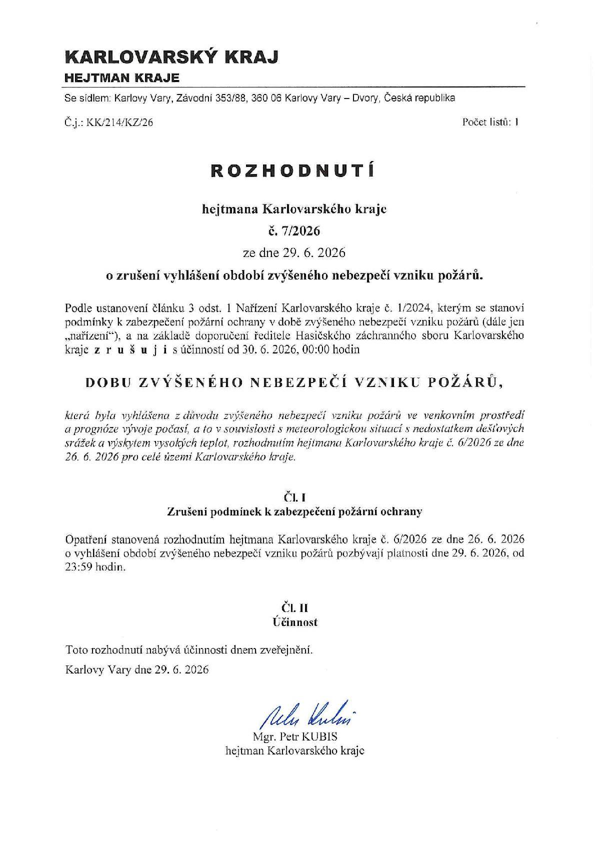 Hejtman Karlovarského kraje ruší s účinností od 30.6.2026 dobu zvýšeného nebezpečí vzniku požárů. Váš obecní úřad.