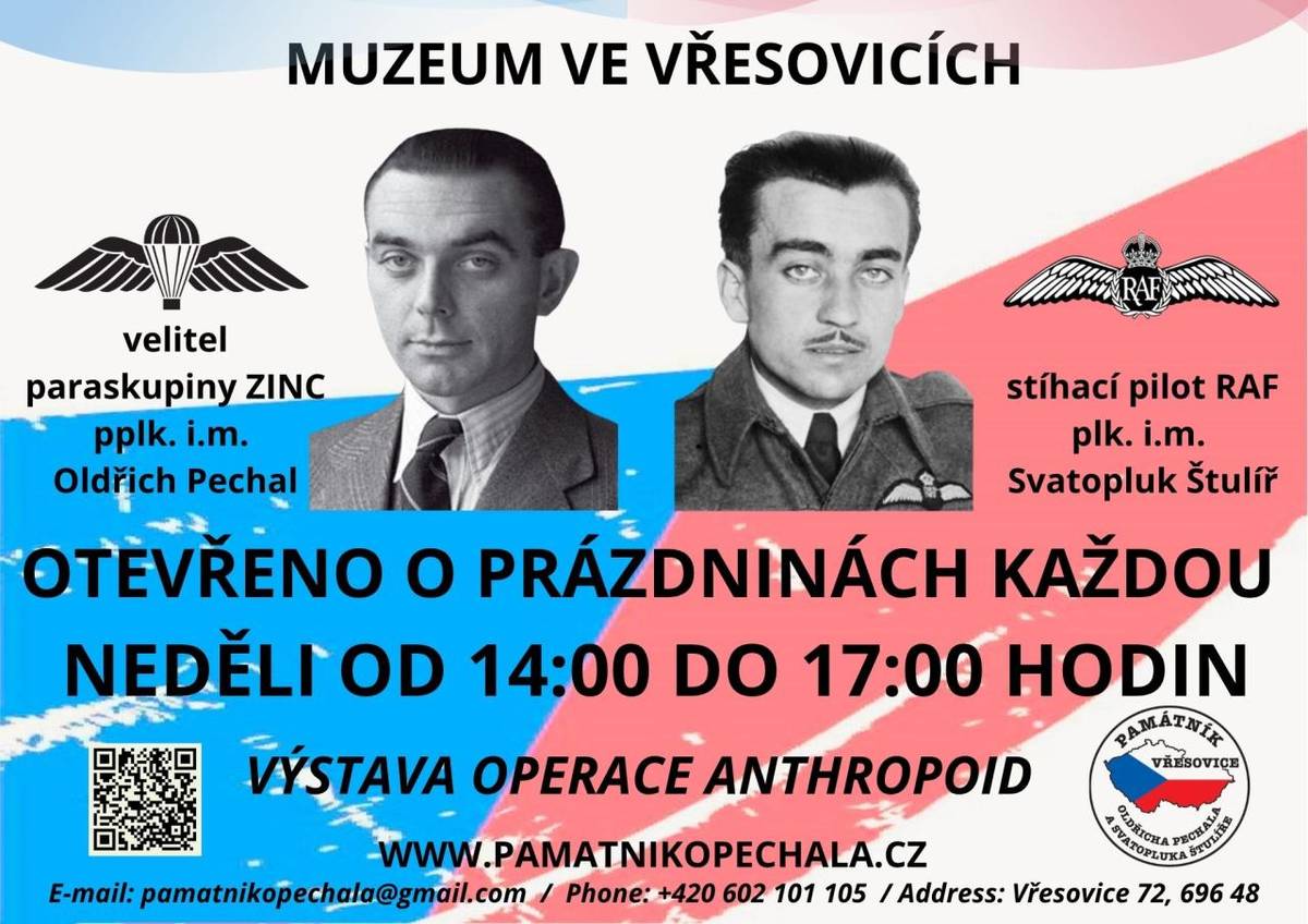 Otevřeno o prázdninách každou neděli od 14:00 do 17:00 hodin. Výstava operace ANTHROPOID.