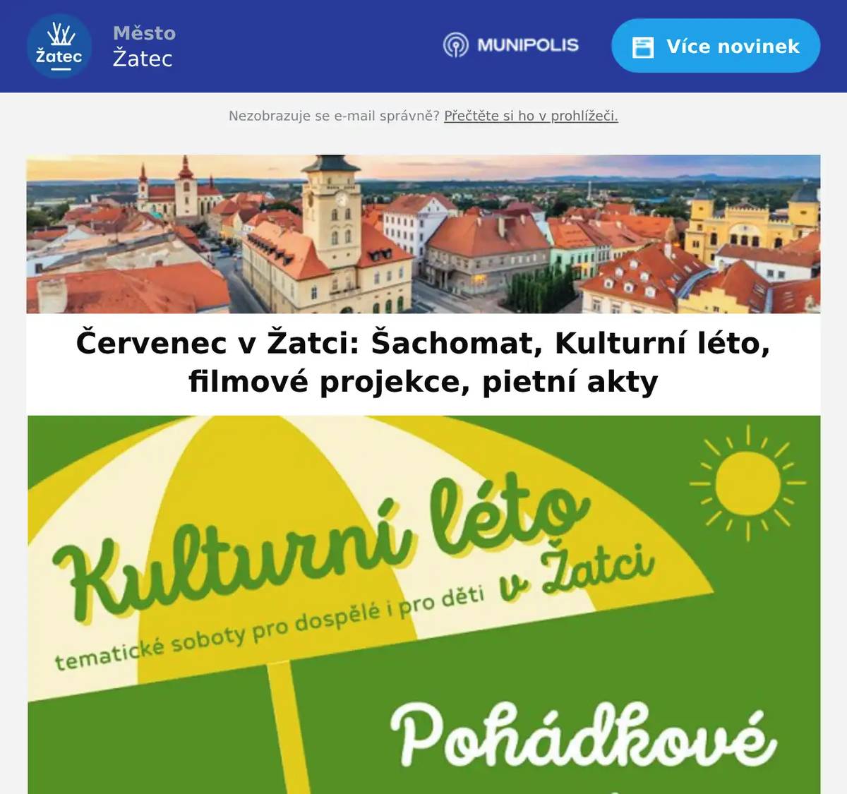 Dvě akce Kulturního léta oživí centrum města v průběhu července. V sobotu 11. července je téma pohádkové, takže událost je určená hlavně pro rodiny s dětmi. O dva týdny později je program určen nejen pro seniory. Vstupné se na akce Kulturního léta v Žatci neplatí.