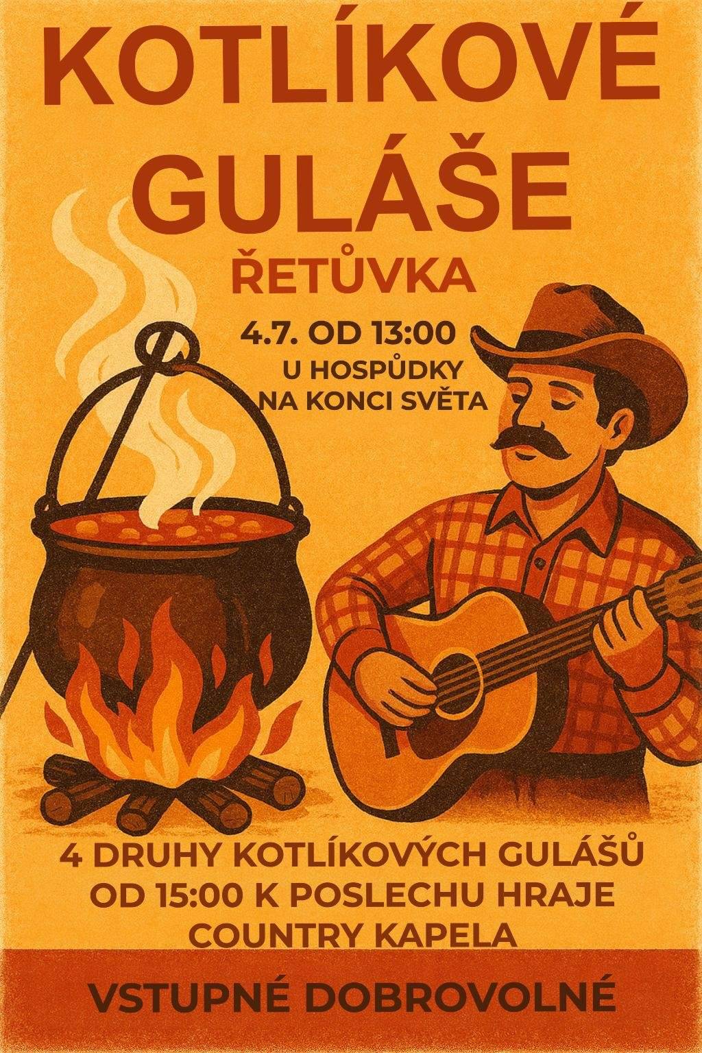 Obec Řetůvka vás srdečně zve na akci Kotlíkové guláše. Událost se uskuteční 4. 7. 2026 od 13:00 u hospůdky Na Konci světa. Od 15:00 hraje k poslechu country kapela Vstupné dobrovolné.