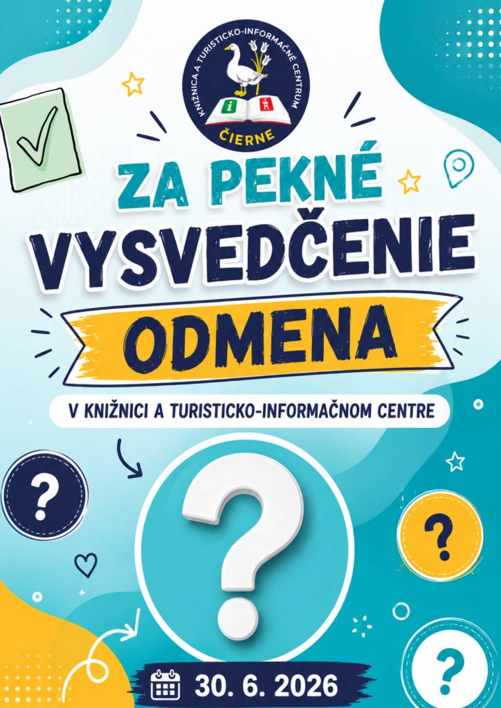 Milí žiaci, príďte si dnes vyzdvihnúť malú odmenu do knižnice a turisticko-informačného centra za vysvedčenie.