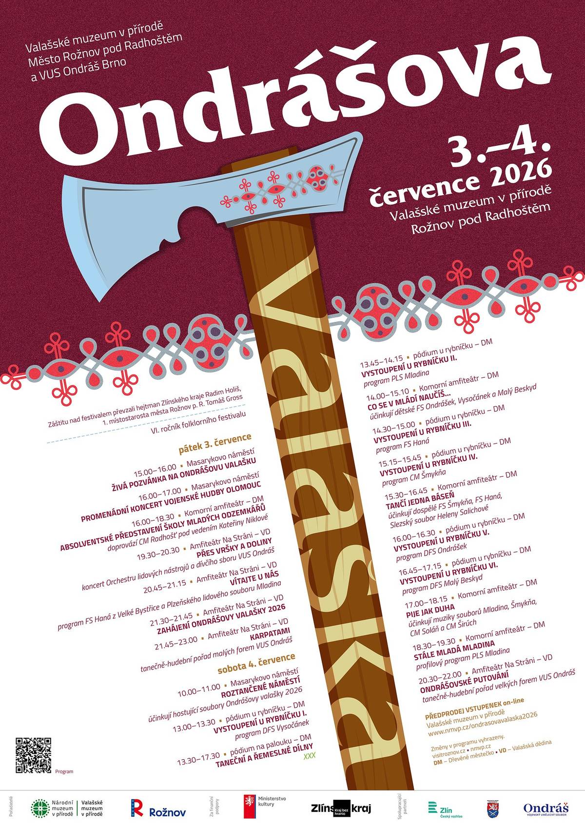 Nenechte si ujít v pátek 3. července a v sobotu 4. července VI. ročník folklorního festivalu ONDRÁŠOVA VALAŠKA. Těšit se můžete na Vojenský umělecký soubor Ondráš s hudebně-tanečním pořadem Karpatami, Vojenskou hudbu Olomouc, Orchestr lidových nástrojů VUS Ondráš, Dětské folklórní soubory Ondrášek, Vysočánek a Malý Beskyd, Mladina z Plzně, Šmykňa, Slezský soubor Heleny Salichové, Širúch či Haná. Program bude probíhat na Masarykově náměstí a ve Valašském muzeu v přírodě.    Kompletní program najdete na Rožnov zve na folklorní festival Ondrášova valaška - Město Rožnov pod Radhoštěm