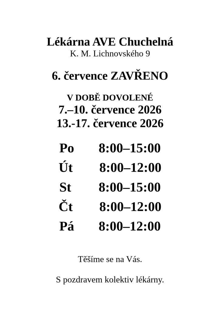 Lékárna Ave Chuchelná informuje, že od 7. července do 17. července 2026 bude z důvodu dovolené upravena pracovní doba.  Více informací na webových stránkách obce Chuchelná a na Facebooku obce Chuchelná.
