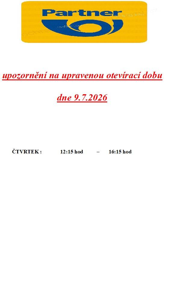Dne 9.7.2026 bude pošta otevřena od 12.15 hod do 16.15 hod