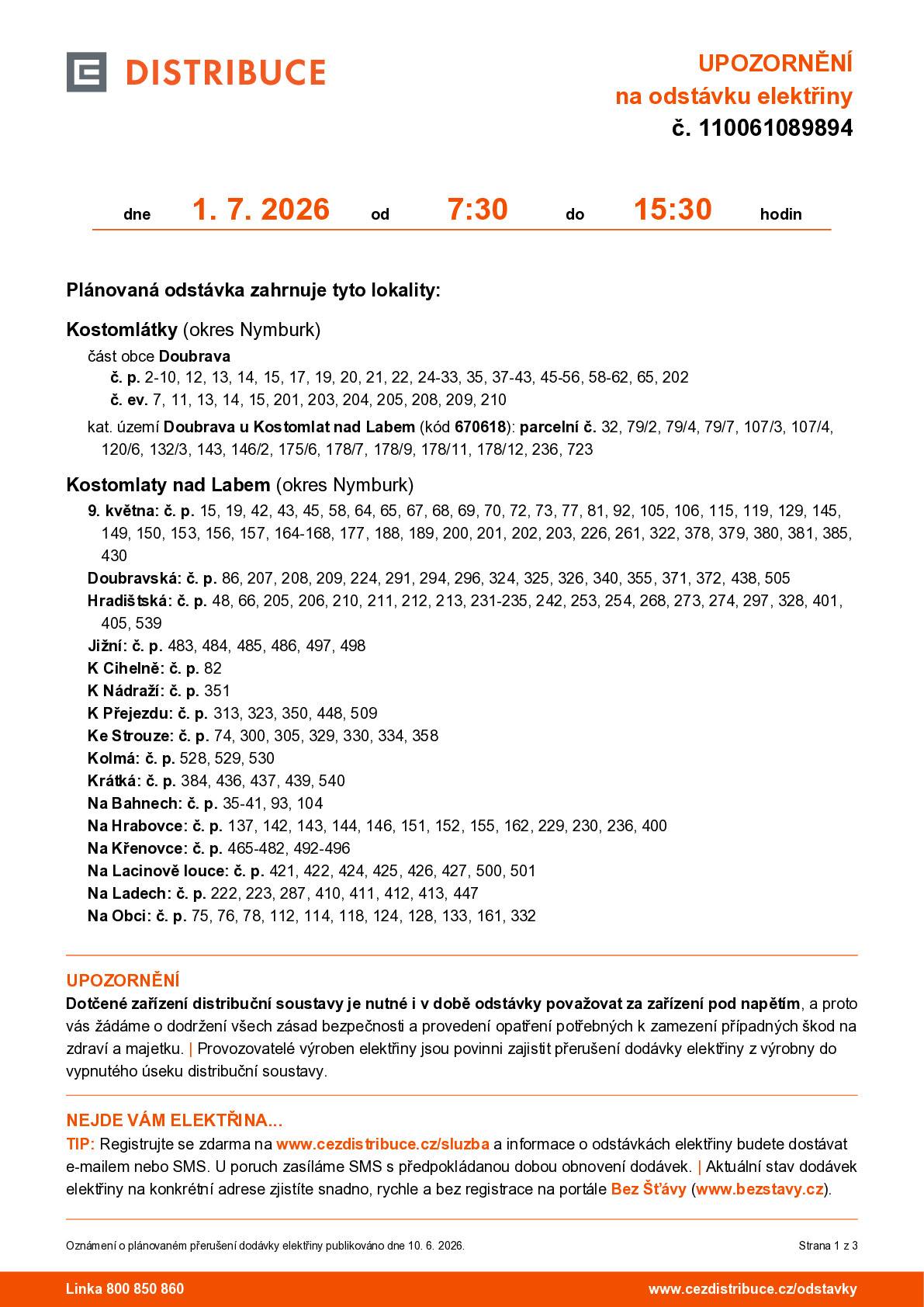 Dobrý den, připomínáme občanům Doubravy plánované přerušení dodávky elektrické energie dne 1. 7. 2026 od 7:30 do 15:30 v rozsahu uvedeném v příloze této zprávy.   S přáním hezkého dne Jitka Malá