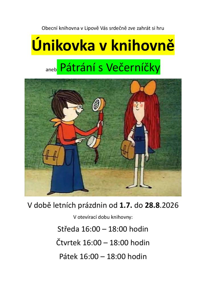 01.07.2026 - 28.08.2026 vždy v otvírací dobu knihovny