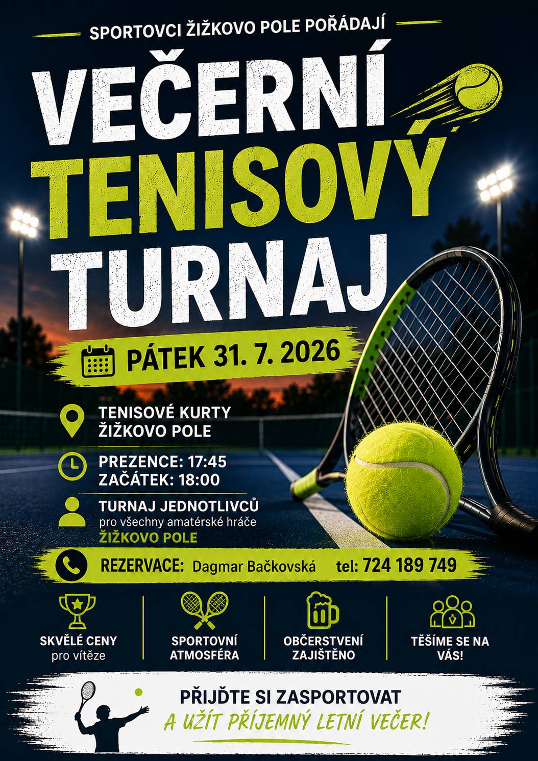 Sportovci Žižkovo Pole zvou na 3. ročník NOČNÍHO TENISOVÉHO TURNAJE v pátek 31.7.2026 od 18:00 hod.  Je to pouze pro místní občany, amatérské hráče.