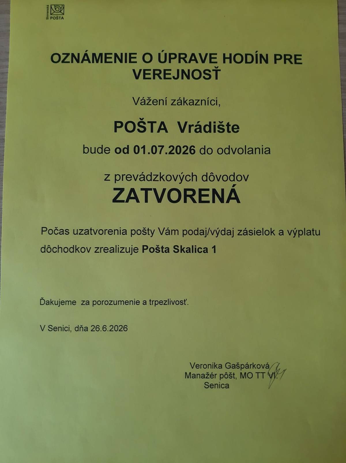 Vážení občania,       radi by sme vás informovali, že sme boli neoficiálne oboznámení s informáciou o dočasnom zatvorení pošty vo Vrádišti.       Obec Vrádište s takýmto postupom nesúhlasí. Pošta vo Vrádišti zabezpečuje poštové služby nielen pre našu obec, ale aj pre obyvateľov obcí Kátov a Prietržka. Jej fungovanie považujeme za dôležitú službu pre všetkých občanov, najmä pre seniorov, osoby so zníženou mobilitou a tých, ktorí sú na dostupnosti poštových služieb odkázaní.       Zároveň chceme zdôrazniť, že obec doposiaľ nebola zo strany Slovenskej pošty oficiálne informovaná o takomto zámere. Informáciu sme sa dozvedeli len neoficiálnou cestou.   Situáciu intenzívne riešime. Obrátili sme sa na vedenie Slovenskej pošty so žiadosťou o oficiálne stanovisko a budeme žiadať prehodnotenie prípadného rozhodnutia o zrušení pobočky.        Budeme spolupracovať aj s obcami Kátov a Prietržka, ktorých sa táto situácia rovnako dotýka. O ďalšom vývoji vás budeme priebežne informovať.