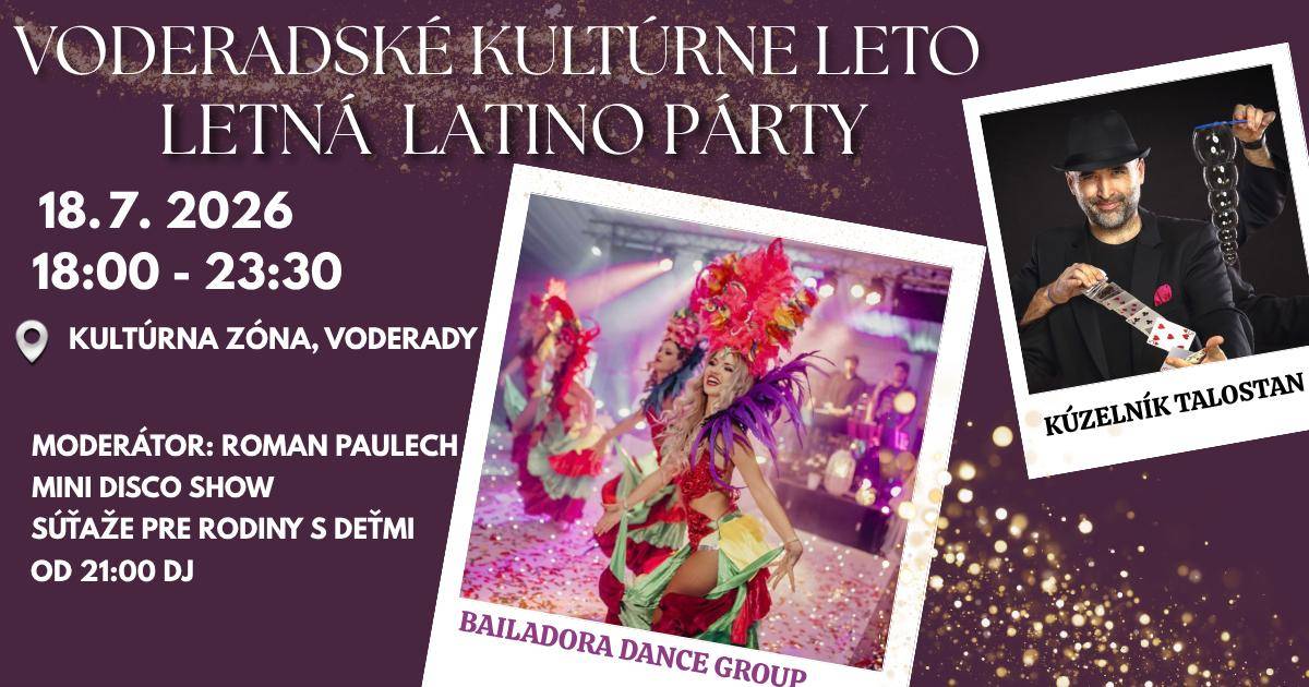 Milí Voderadčania! Teší nás, že program tohtoročného Kultúrneho leta začína a už 18.7. spoločne zažijeme obľúbenú Latino Party!