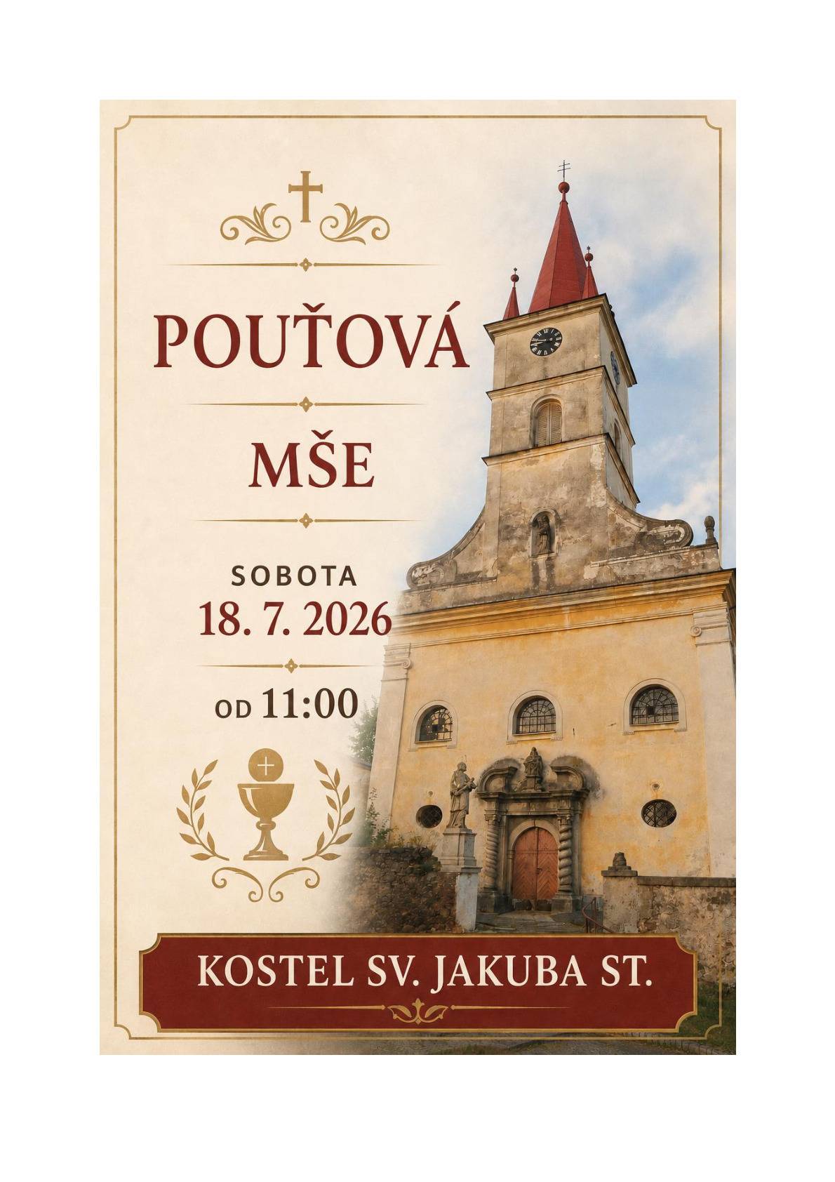 V sobotu 18.7.2026 od 11:00h se koná POUŤOVÁ MŠE v kostele Sv. Jakuba Staršího v Hostouni.