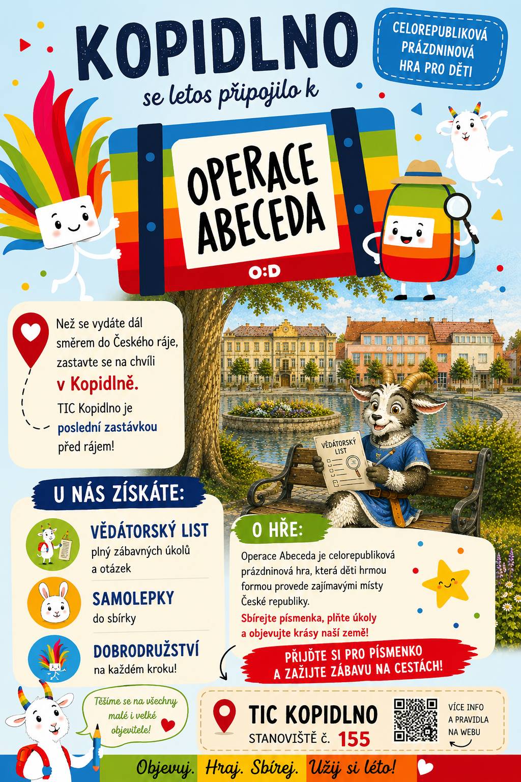 Máme radost, že se Turistické informační centrum Kopidlno stalo jedním ze stanovišť celorepublikové hry Operace Abeceda. 📍 U nás si můžete vyzvednout: ✨ vědátorský list s úkoly, ✨ samolepky do sbírky a společně s dětmi se vydat za dalším písmenkem dobrodružství. Operace Abeceda propojuje zajímavá místa po celé České republice a promění každý výlet v malou objevitelskou misi. Stačí sbírat písmenka, plnit úkoly a užívat si společně strávený čas.  A protože je Kopidlno poslední zastávkou před Českým rájem, určitě se u nás cestou zastavte. 😊 Těšíme se na všechny malé i velké objevitele! 📍 TIC Kopidlno 🧩 Stanoviště č. 155 Mapa – Operace abeceda – Soutěže – Déčko – Česká televize #Kopidlno #TICKopidlno #OperaceAbeceda #VýletySDětmi #ČeskýRáj #Prázdniny #RodinnéVýlety #ObjevujČesko