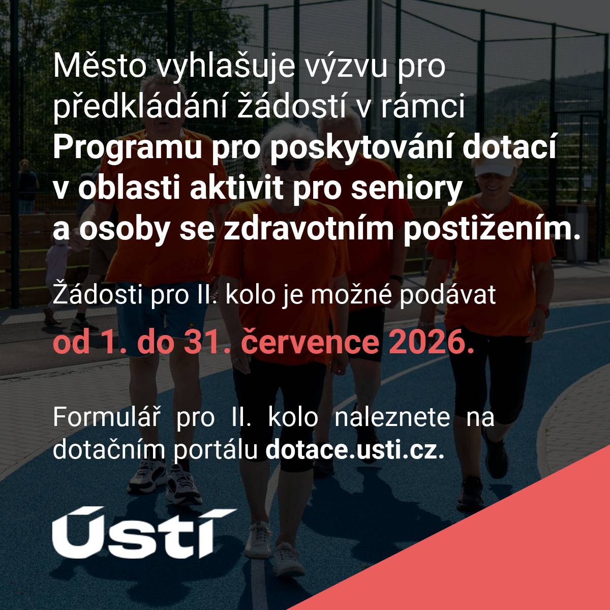 Žádosti pro II. kolo je možné podávat od 1. do 31. července 2026. Formulář pro II. kolo naleznete na dotačním portálu https://dotace.usti.cz/.