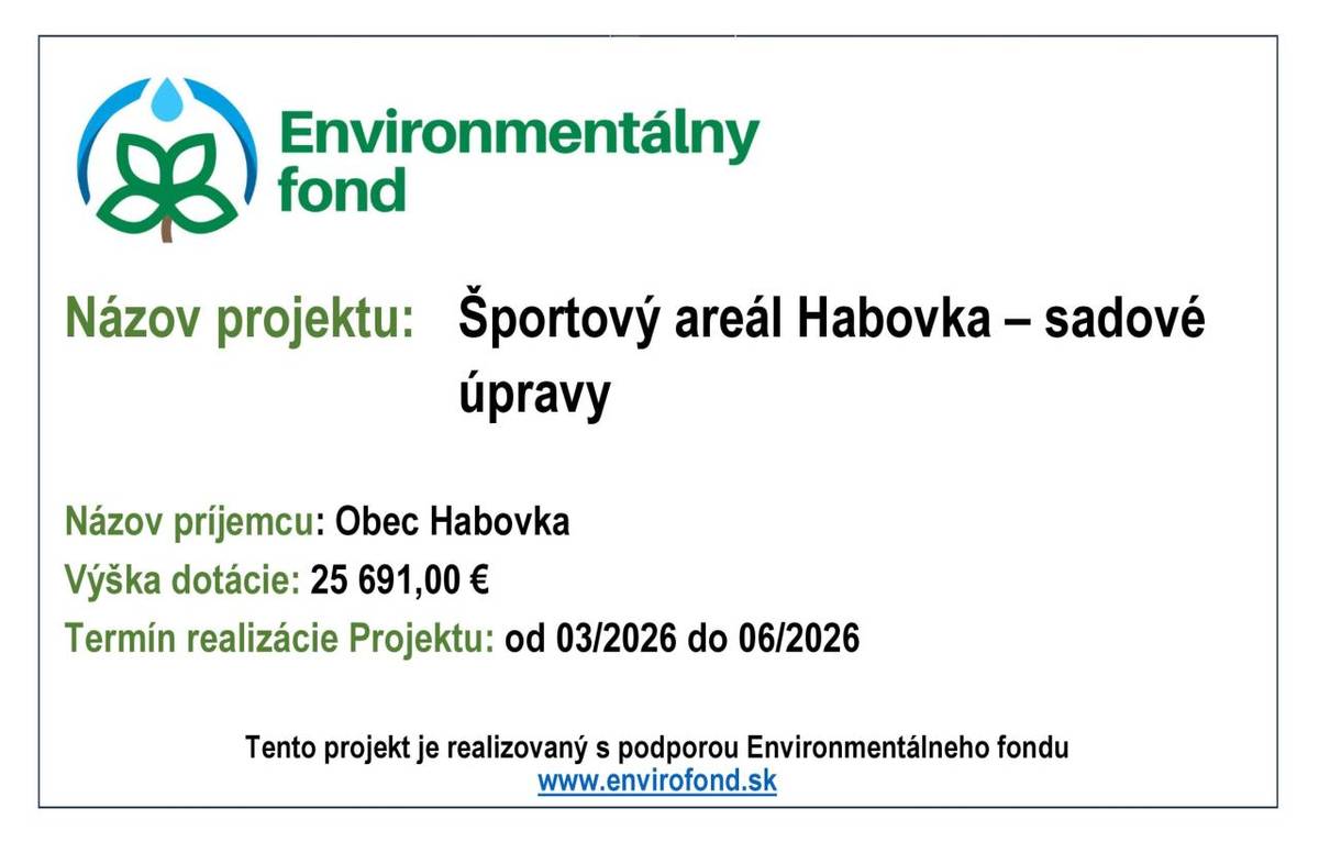 Projekt s cieľom revitalizácie športového areálu v obci Habovka prostredníctvom realizácie sadových úprav a výsadby novej zelene.  Tento projekt je realizovaný s podporou Environmentálneho fondu.
