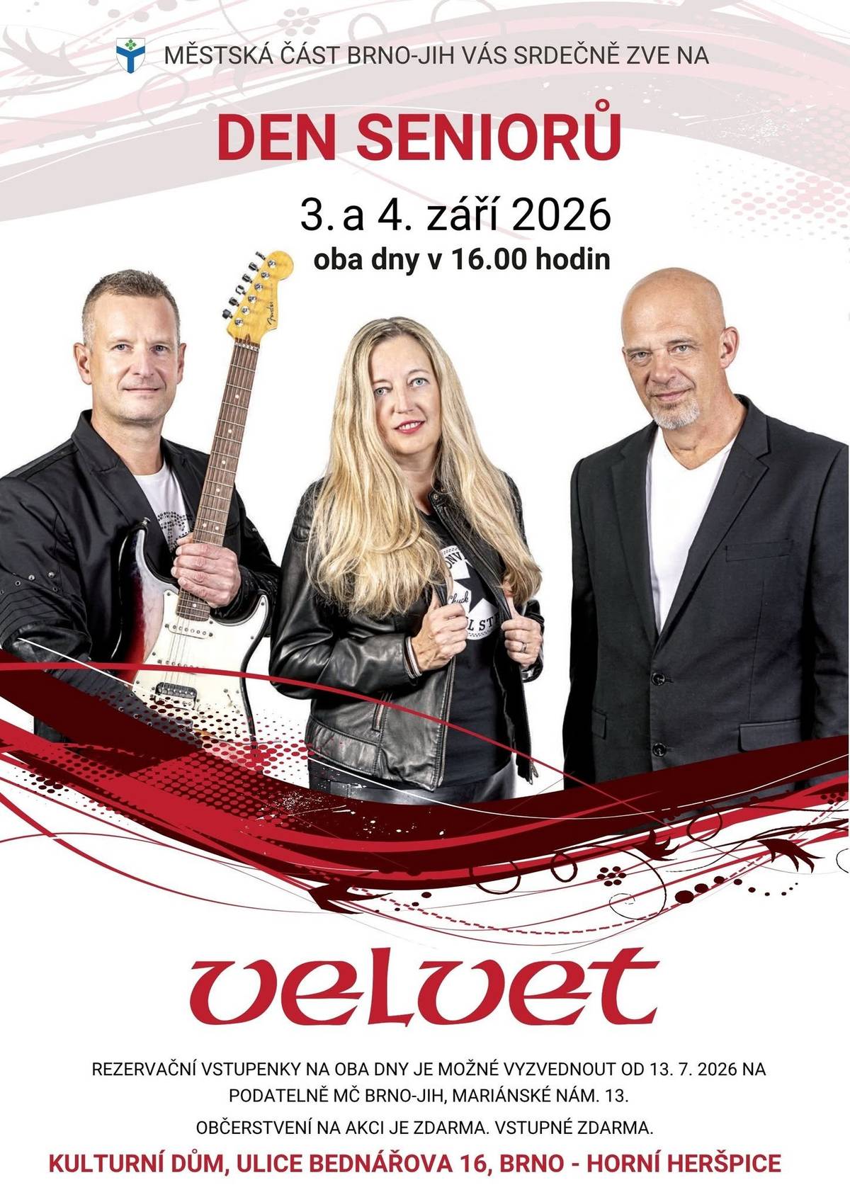 Městská část Brno-jih srdečně zve všechny své seniory na zábavné odpoledne plné hudby a dobré nálady! 👉3. a 4. září 2026 🕓 Vždy od 16:00 📍 Kulturní dům Horní Heršpice 🎟️ Vstup a občerstvení jsou zdarma – jen si nezapomeňte vyzvednout rezervační vstupenky na podatelně ÚMČ Brno-jih od pondělí 13.7.2026. Přijďte si užít pohodové odpoledne, kde věk je jen číslo a úsměv povinný😊