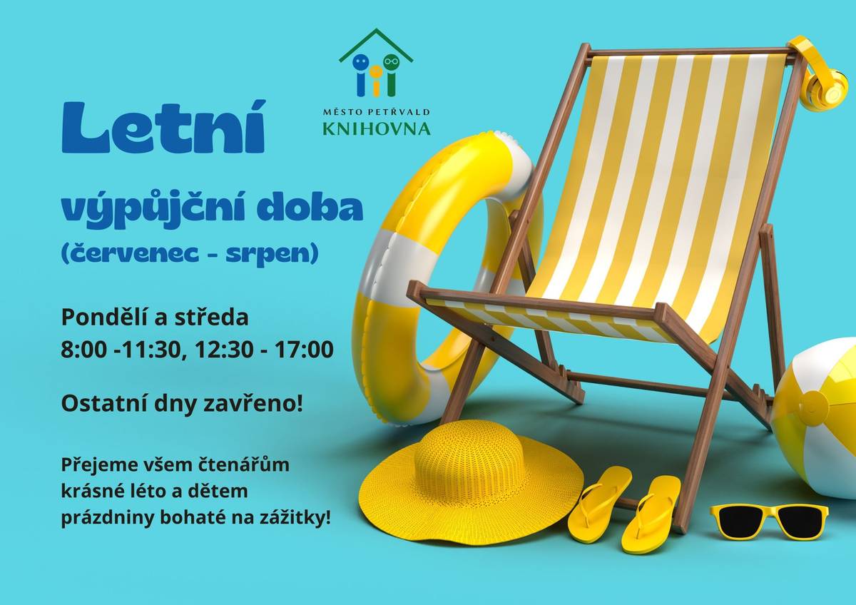 Letní výpůjční doba (červenec - srpen). Pondělí a středa: 8:00 - 11:30, 12:30 - 17:00. Ostatní dny zavřeno! Přejeme všem návštěvníkům a čtenářům krásné léto a dětem prázdniny bohaté na zážitky!