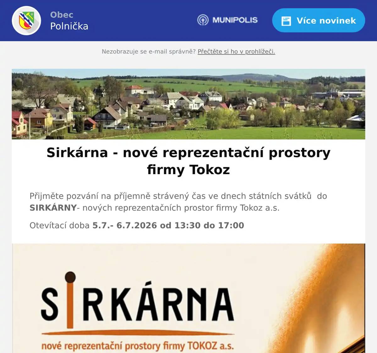 Přijměte pozvání na příjemně strávený čas ve dnech státních svátků  do SIRKÁRNY- nových reprezentačních prostor firmy Tokoz a.s. Otevítací doba 5.7.- 6.7.2026 od 13:30 do 17:00