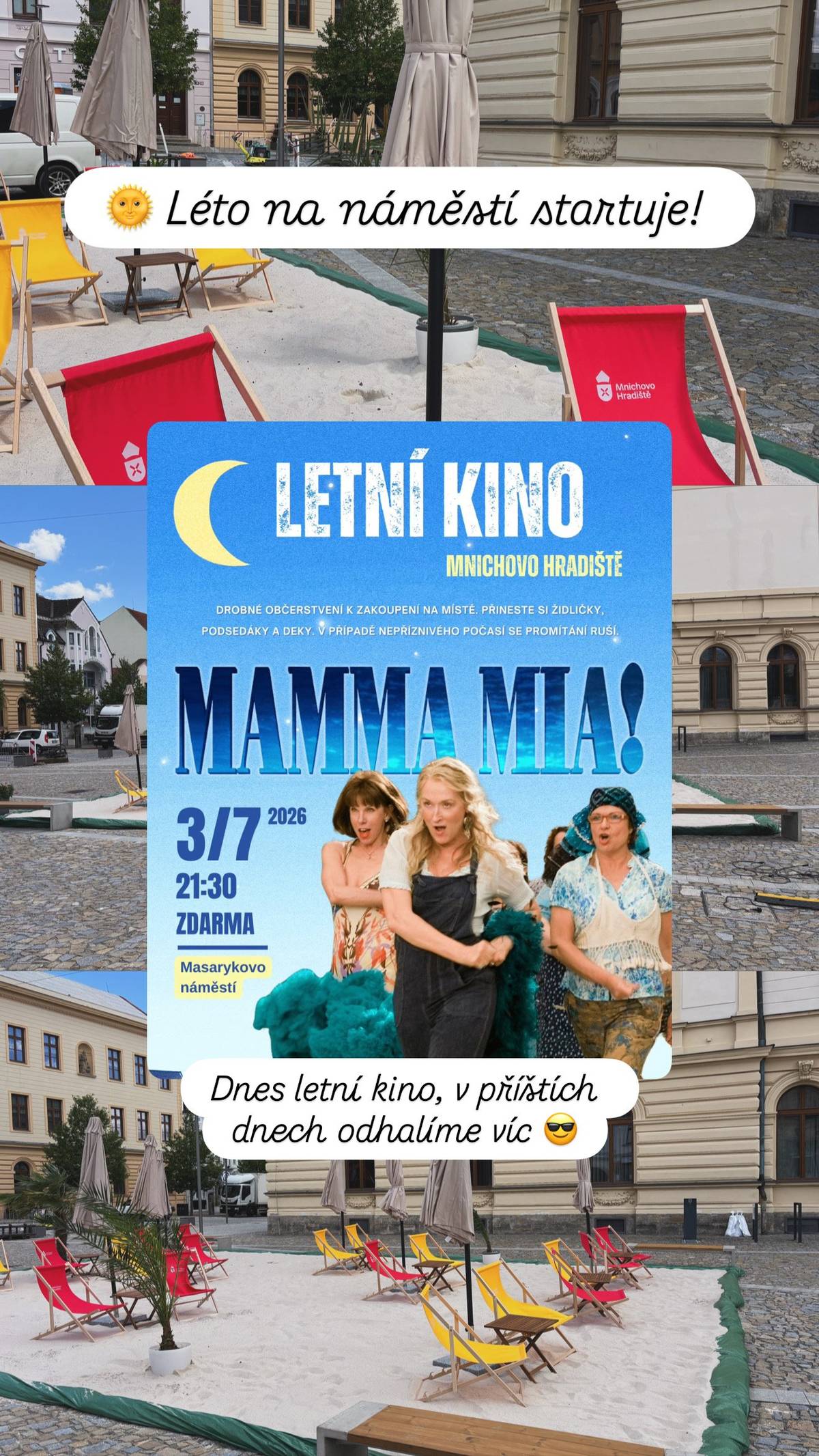 A dnes vás zveme na letní kino a promítání filmu Mamma Mia od 21:30 hodin. Přijít ale můžete kdykoliv a vychutnat si letní atmosféru v srdci města! V následujících dnech zveřejníme, na co všechno se můžete v průběhu prázdnin těšit. Dnešek berte jako malou ochutnávku toho, co nás čeká. Těšíme se na vás!