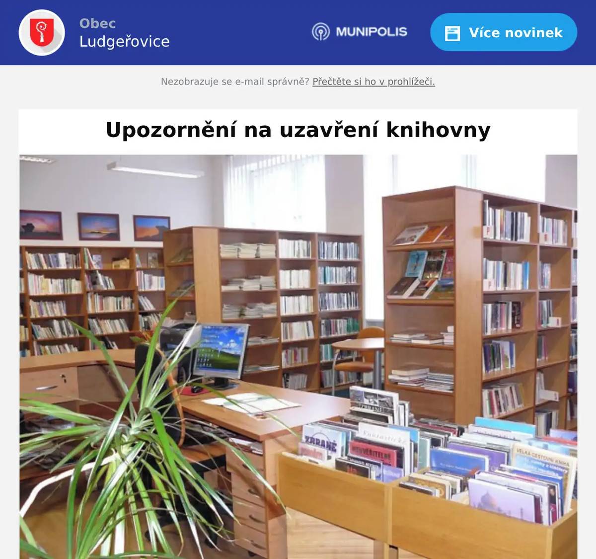 Obecní knihovna Ludgeřovice bude od 3. do 6. srpna 2026 z provozních důvodů uzavřena. Děkujeme za pochopení.