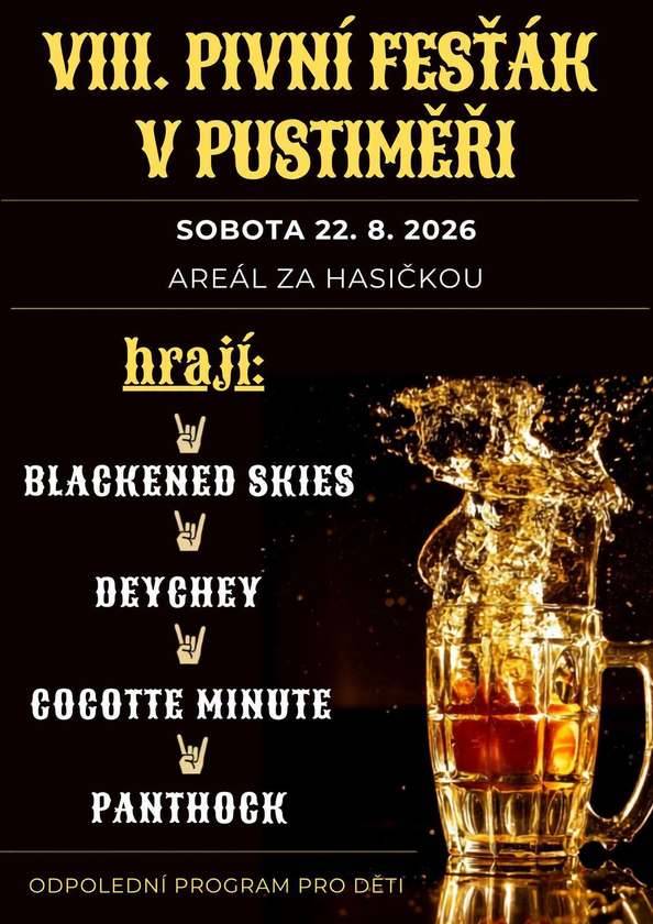 V sobotu 22. srpna se v areálu za hasičkou uskuteční už 8. ročník PIVNÍHO FESŤÁKU. Těšit se můžete na kapely Blackened Skies, Deychey, Cocotte Minute, Panthock. Na čepu bude jako obvykle paleta piv, chybět nebude výborné občerstvení a odpoledne se zabaví v programu pro ně připraveném i děti.