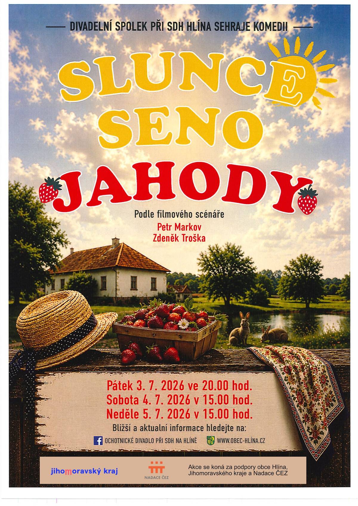 Starosta hasičů se obrací s žádostí o pomoc na všechny své členy a ostatní ochotné občany při přípravách divadlního prostředí. Sraz v pátek 3.7.2026 v 9.00 na divadle.