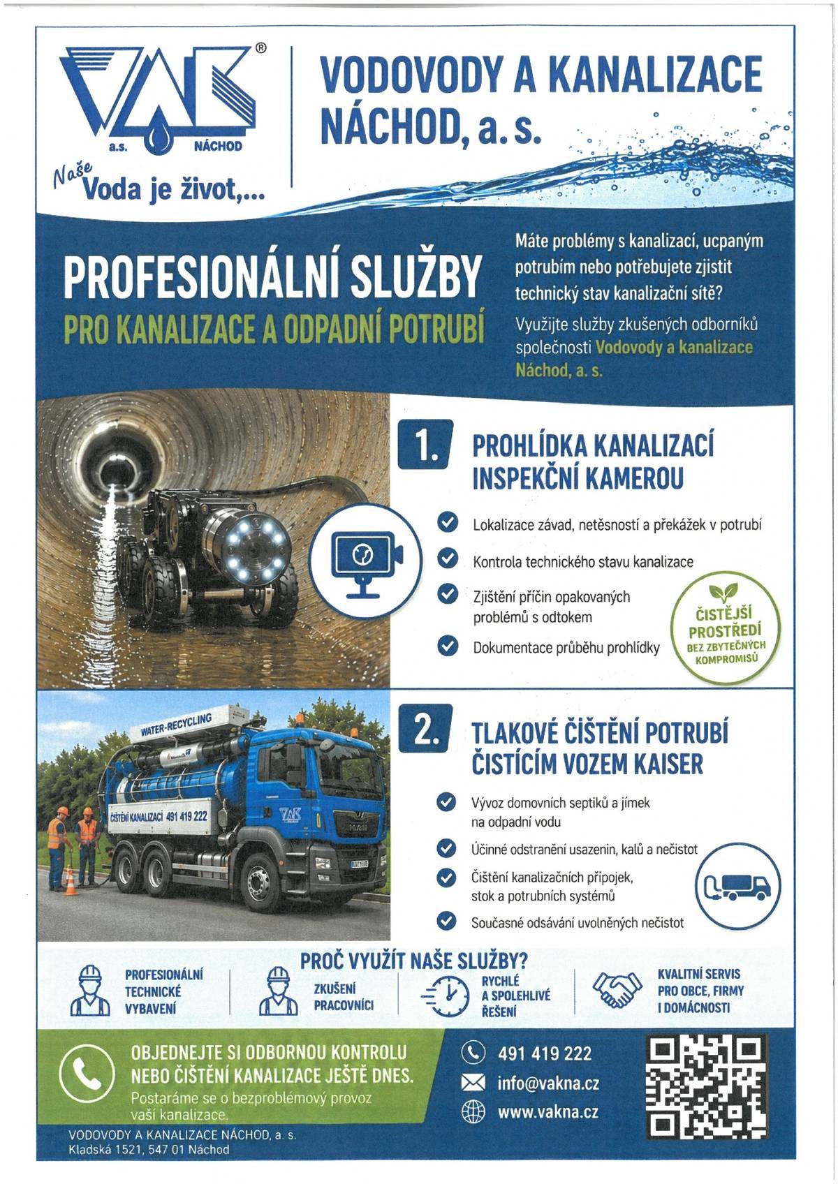 💧 Potřebujete vyřešit ucpanou kanalizaci nebo zjistit její technický stav? Vodovody a kanalizace Náchod, a. s., nabízí profesionální prohlídky kanalizace inspekční kamerou, tlakové čištění potrubí i další odborné služby pro domácnosti, firmy i obce. Podrobnosti, kontakty i nabídku služeb najdete na přiloženém letáku.