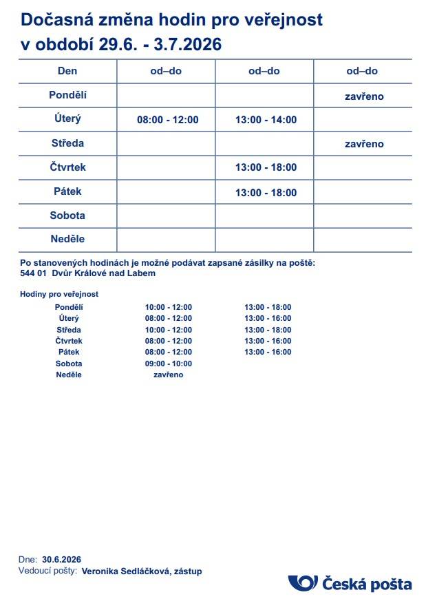 Pobočka České pošty v Mostku oznamuje, že bude z technických důvodů v týdnu 19.6. - 3.7. dočasná změna provozní doby.